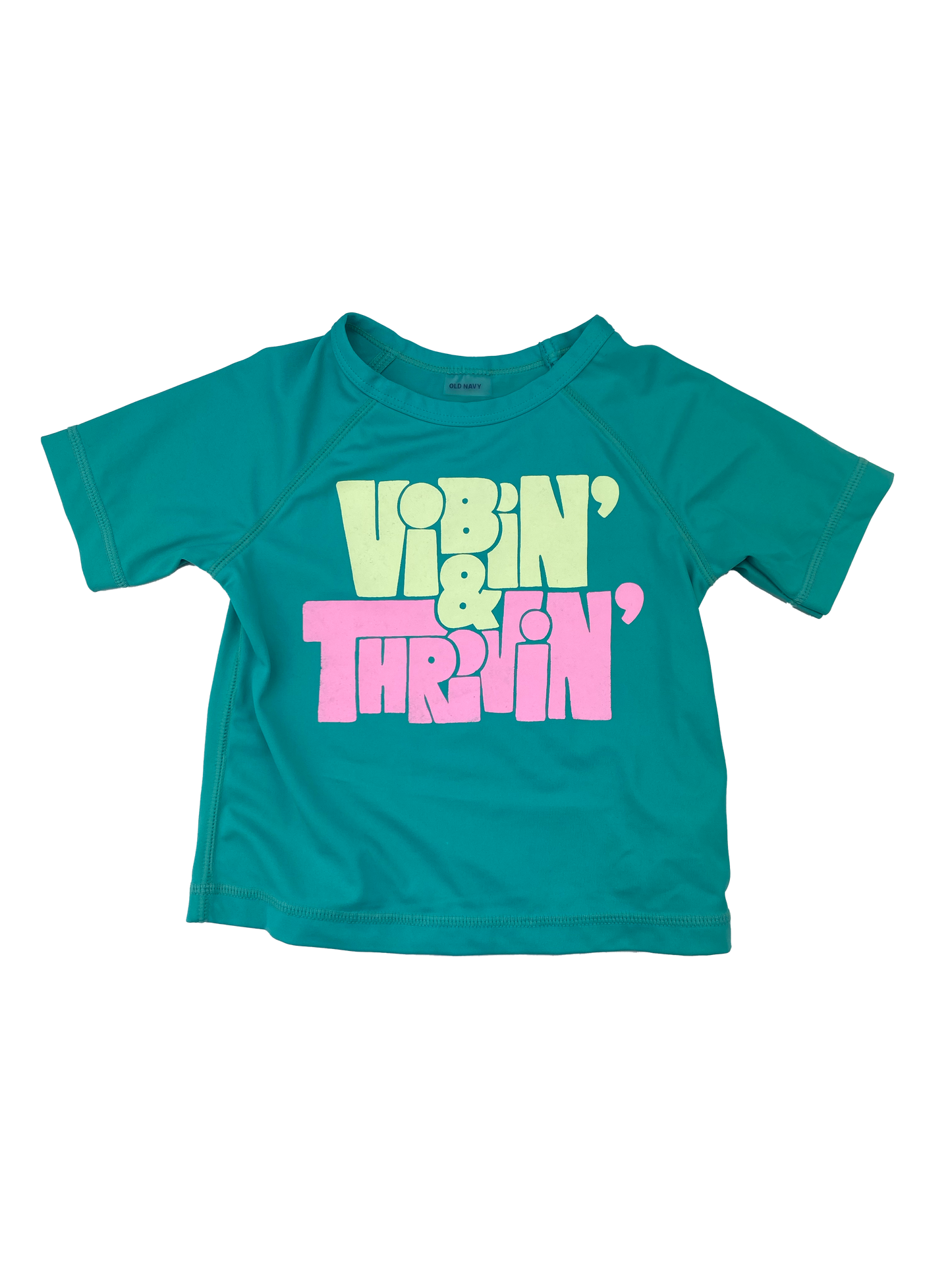Old Navy Teal Rash Guard with "Vibin' & Thrivin'" 18-24M