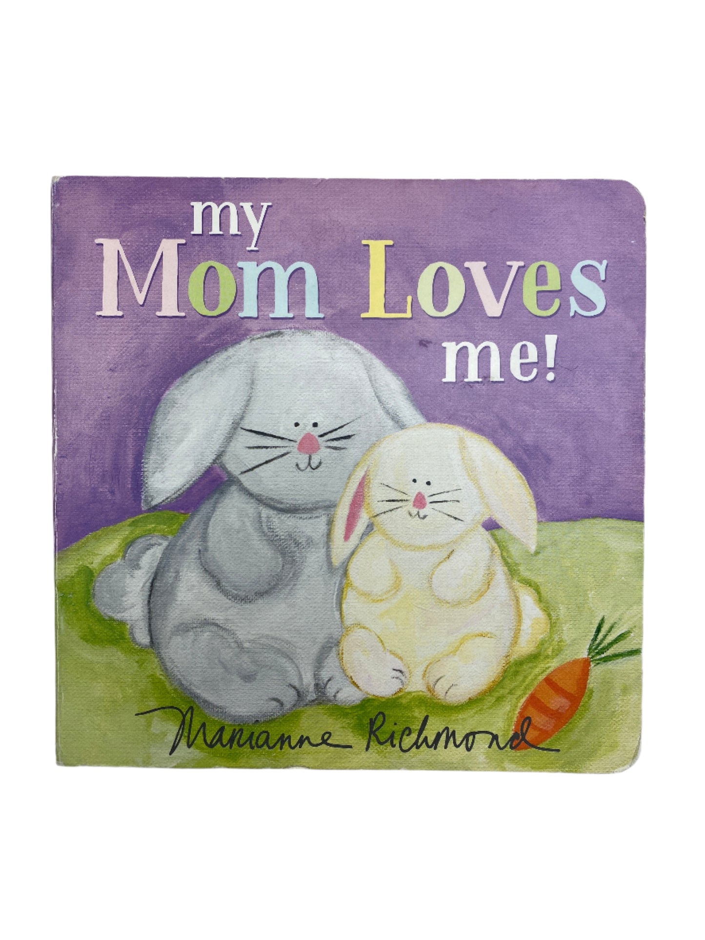 My Mom Loves Me by Marianne Richmond
