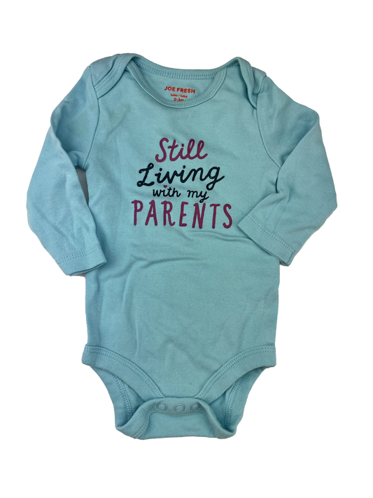 Joe Fresh Turquoise Long Sleeve Onesie with "Still Living With My Parents" 0-3M