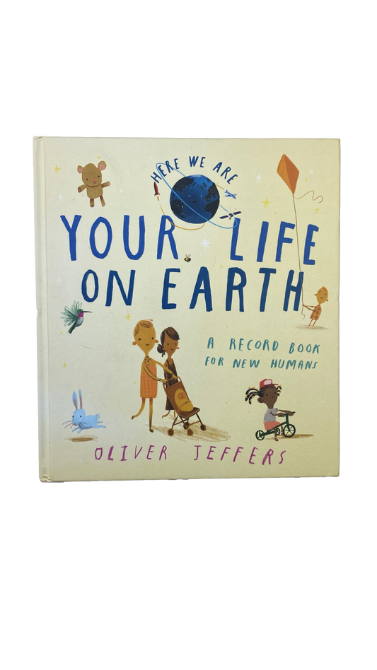 A Record Book for New Humans "Your Life On Earth"