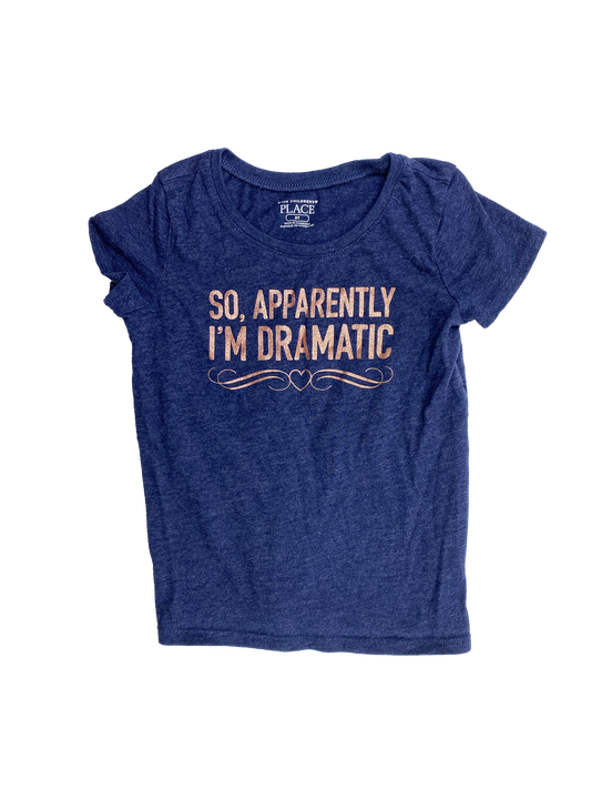 The Children's Place Navy T-Shirt "So, Apparently I'm Dramatic" 5T