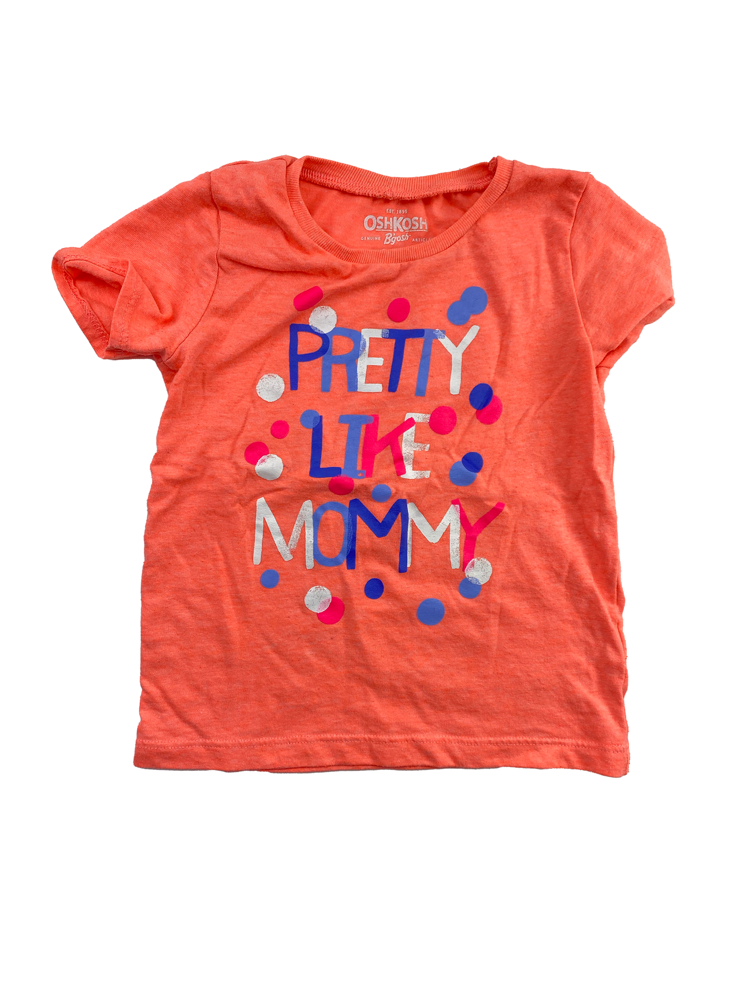 OshKosh Orange T-Shirt "Pretty Like Mommy" 24M